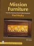 Mission Furniture: Furniture of the American Arts and Crafts Movement (Schiffer Book for Collectors)