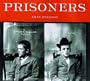 Prisoners: Murder, Mayhem, and Petit Larceny
