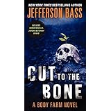 cut to the bone a body farm novel