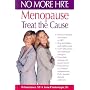 No More HRT: Menopause - Treat the Cause