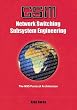 GSM-Network Switching Subsystem Engineering: The NSS protocol architecture