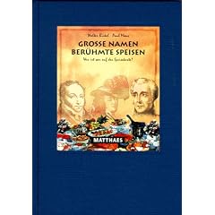 Gro�e Namen, Ber�hmte Speisen