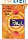 The Hybrid Company: Reach All Your Customers Through Multi-Channels Anytime, Anywhere