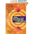 The Hybrid Company: Reach All Your Customers Through... by  Bernadette Tiernan