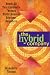 The Hybrid Company: Reach All Your Customers Through Multi-Channels Anytime, Anywhere by Bernadette Tiernan