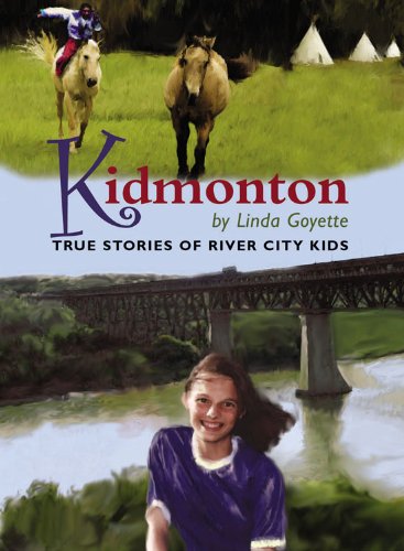 Kidmonton: True Stories of River City Kids: 1