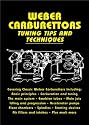 Weber Carburettors Tuning Tips And Techniques (Tuning Tips & Techniques)