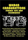 Weber Carburettors Tuning Tips and Techniques (Tuning Tips and Techniques)