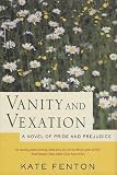 Vanity and Vexation: A Novel of Pride and Prejudice