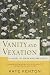 Vanity and Vexation: A Novel of Pride and Prejudice