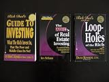 Rich Dad 3 Book Set: Rich Dad s Guide to Investing, The ABC s of Real Estate Investing, Loop-Holes of the Rich