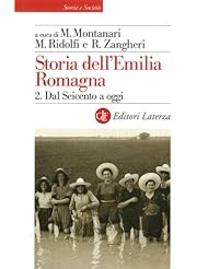 eBooks: Storia dellEmilia Romagna. 2. Dal Seicento a oggi (Storia e società) (Italian Edition) - Editori Laterza