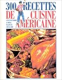 300 recettes de cuisine am�ricaine