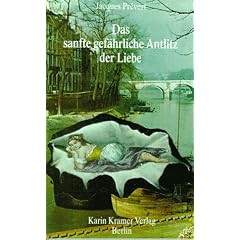 Das sanfte gef�hrliche Antlitz der Liebe. Gedichte und andere Texte