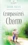 Compassion's Charm: The Texas Charm Series #4 (Heartsong Presents #585)