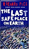 The Last Safe Place on Earth