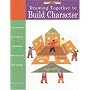 Drawing Together to Build Character (Drawing Together)