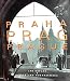 Prague: The Turbulent Century