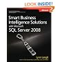 Smart Business Intelligence Solutions with Microsoft� SQL Server� 2008 (PRO-Developer)