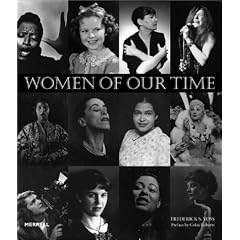 Women of Our Time: An Album of Twentieth-Century Photographs