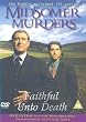 Midsomer Murders - Faithful Unto Death [1997] [DVD]