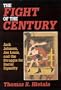 The Fight of the Century: Jack Johnson, Joe Louis, and the Struggle for Racial Equality