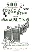 500 All Time Funniest Jokes & Stories About Gambling