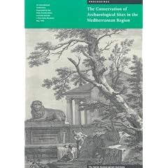The Conservation of Archaeological Sites in the Mediterranean Region: Report on an International Conference, 6-12 May 1995 (Symposium Proceedings)