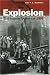 Explosion: The Hungarian Revolution of 1956