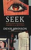 Seek: Reports from the Edges of America & Beyond