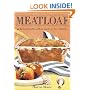 Meatloaf: 42 Recipes from Down-Home Classics to New Variations