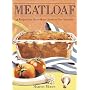 Meatloaf: 42 Recipes from Down-Home Classics to New Variations
