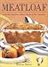 Book Meatloaf: 42 Recipes from Down-Home Classics to New Variations