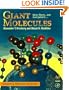 Giant Molecules: Here, There, and Everywhere
