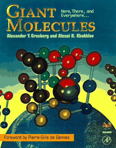 Giant Molecules: Here, There, and Everywhere... under Condensed Matter in The Books Store