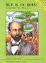 W.E.B. Du Bois: Crusader for Peace (Picture-Book Biography Series)