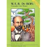 W.E.B. Du Bois: Crusader for Peace (Picture-Book Biography Series) book cover