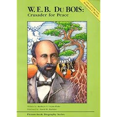 W.E.B. Du Bois: Crusader for Peace