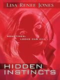 Hidden Instincts