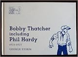 Bobby Thatcher, Including Philip Hardy: A Compilation, 1925-1927 (The Hyperion library of classic American comic strips)