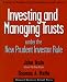 Investing and Managing Trusts Under the New Prudent Investor Rule: A Guide for Trustees, Investment Advisors, and Lawyers