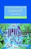 A Concise History of Germany (Cambridge Concise Histories) , Second Edition
