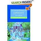 Click here to buy A Concise History of Germany (Cambridge Concise Histories) , Second Edition by  Mary Fulbrook.