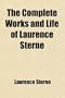 The Complete Works and Life of Laurence Sterne (Volume 5)