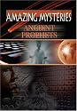 Ancient Mysteries - Ancient Prophets