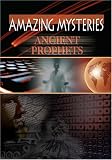 Ancient Mysteries - Ancient Prophets