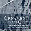 An Ornament to the City: Old Mobile Ironwork