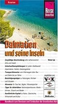 Kroatien: Dalmatien und seine Inseln