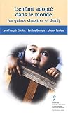 L'enfant adopt� dans le monde (en quinze chapitres et demi)