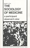 The Sociology of Medicine (Prentice Hall Foundations of Modern Sociology Series)